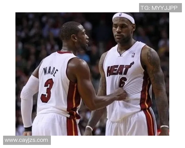 韦德与詹姆斯巅峰对决经典战役回顾与精彩瞬间解析